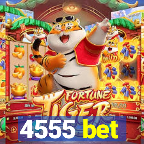 4555 bet